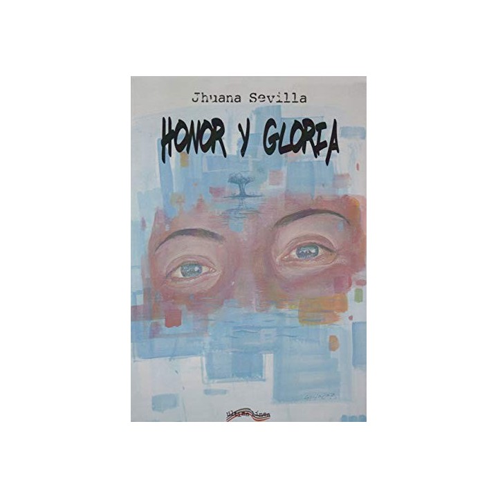Honor Y Gloria (última Línea De Narrativa)